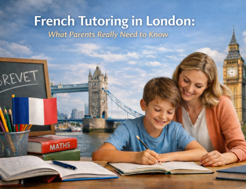 French tutoring in London: what parents really need to know